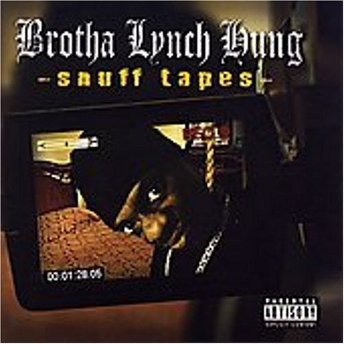 BROTHA LYNCH HUNG  - SNUFF TAPES
