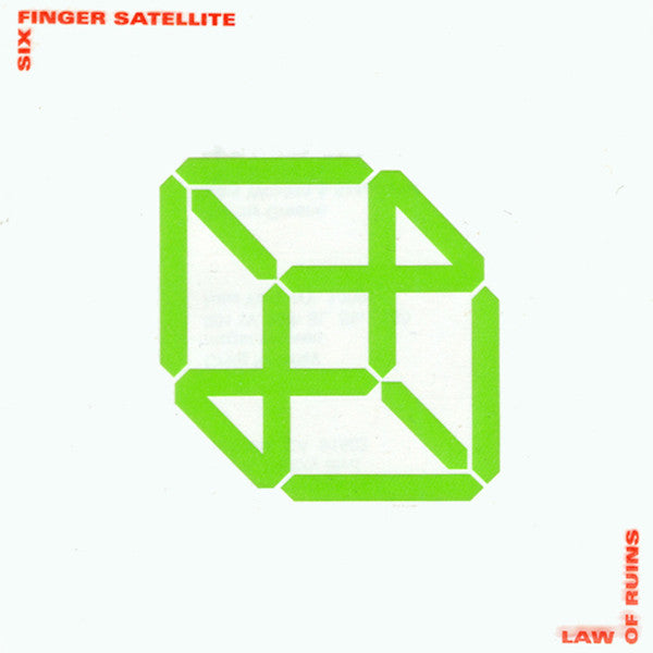 SIX FINGER SATELLITE  - LAW OF RUINS