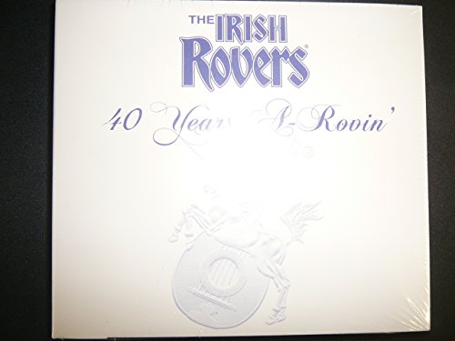IRISH ROVERS - 40 YEARS A ROVIN'