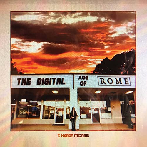 MORRIS,T. HARDY - DIGITAL AGE OF ROME (VINYL)