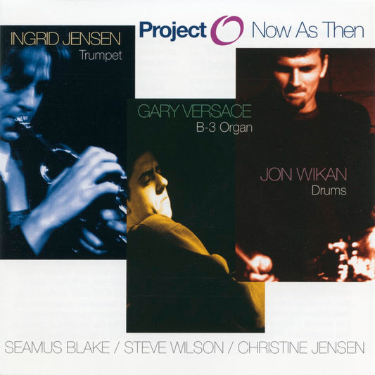 PROJECT O  - NOW AS THEN
