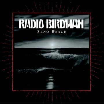 RADIO BIRDMAN - ZENO BEACH
