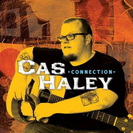 HALEY, CAS  - CONNECTION (DIGIPAK)