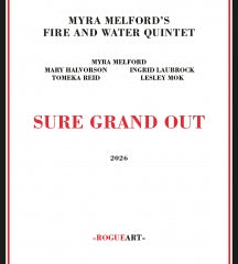 MYRA MELFORD'S FIRE AND WATER QUINTET - SURE GRAND OUT [CD]