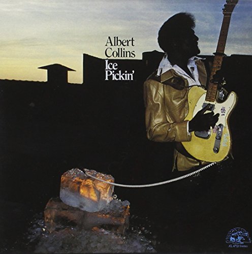 ALBERT COLLINS - ICE PICKIN'