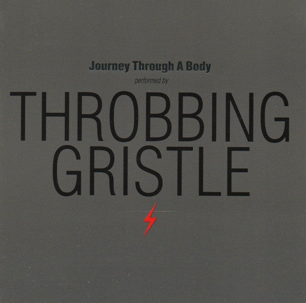 THROBBING GRISTLE  - JOURNEY THROUGH THE BODY