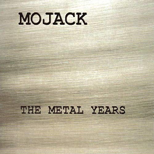 MOJACK - THE METAL YEARS (CD)