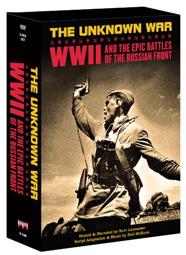 THE UNKNOWN WAR - WWII AND THE EPIC BATTLES OF THE RUSSIAN FRONT