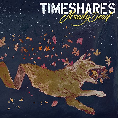TIMESHARES - ALREADY DEAD (VINYL)