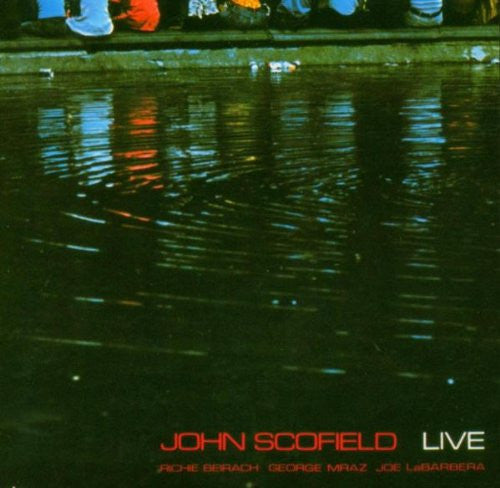 SCOFIELD, JOHN  - LIVE