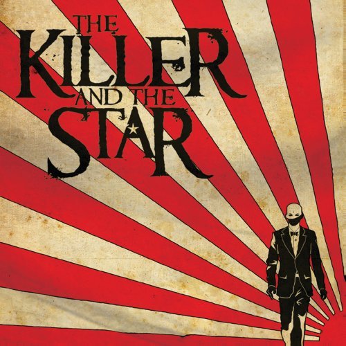 KILLER AND THE STAR - KILLER AND THE STAR