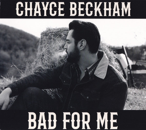 BECKHAM, CHAYCE  - BAD FOR ME