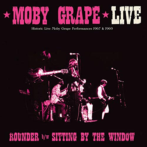 MOBY GRAPE - LIVE: ROUNDER / SITTING BY THE WINDOW (VINYL)