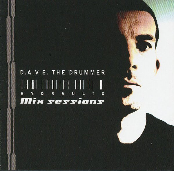 D.A.V.E. THE DRUMMER  - HYDRAULIX SESSIONS V1