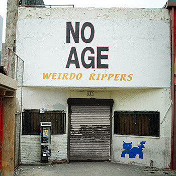 NO AGE  - WEIRDO RIPPERS