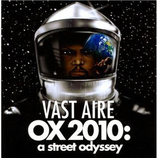 VAST AIRE  - OX 2010: A STREET ODYSSEY