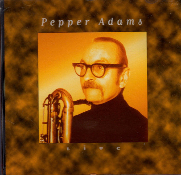 ADAMS, PEPPER  - LIVE