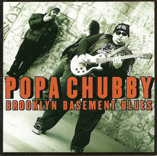 POPA CHUBBY  - BROOKLYN BASEMENT BLUES