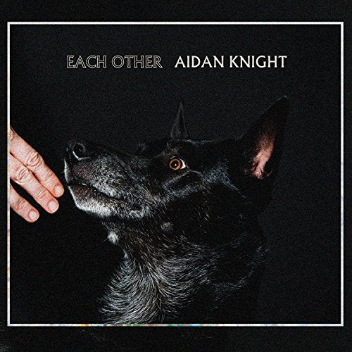 KNIGHT,AIDAN - EACH OTHER (CD)