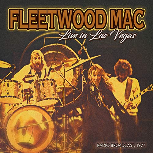 FLEETWOOD MAC - LIVE IN LAS VEGAS 1977 (RADIO BROADCAST)