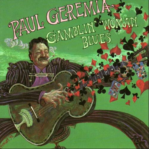 GEREMIA, PAUL  - GAMBLIN' WOMAN BLUES