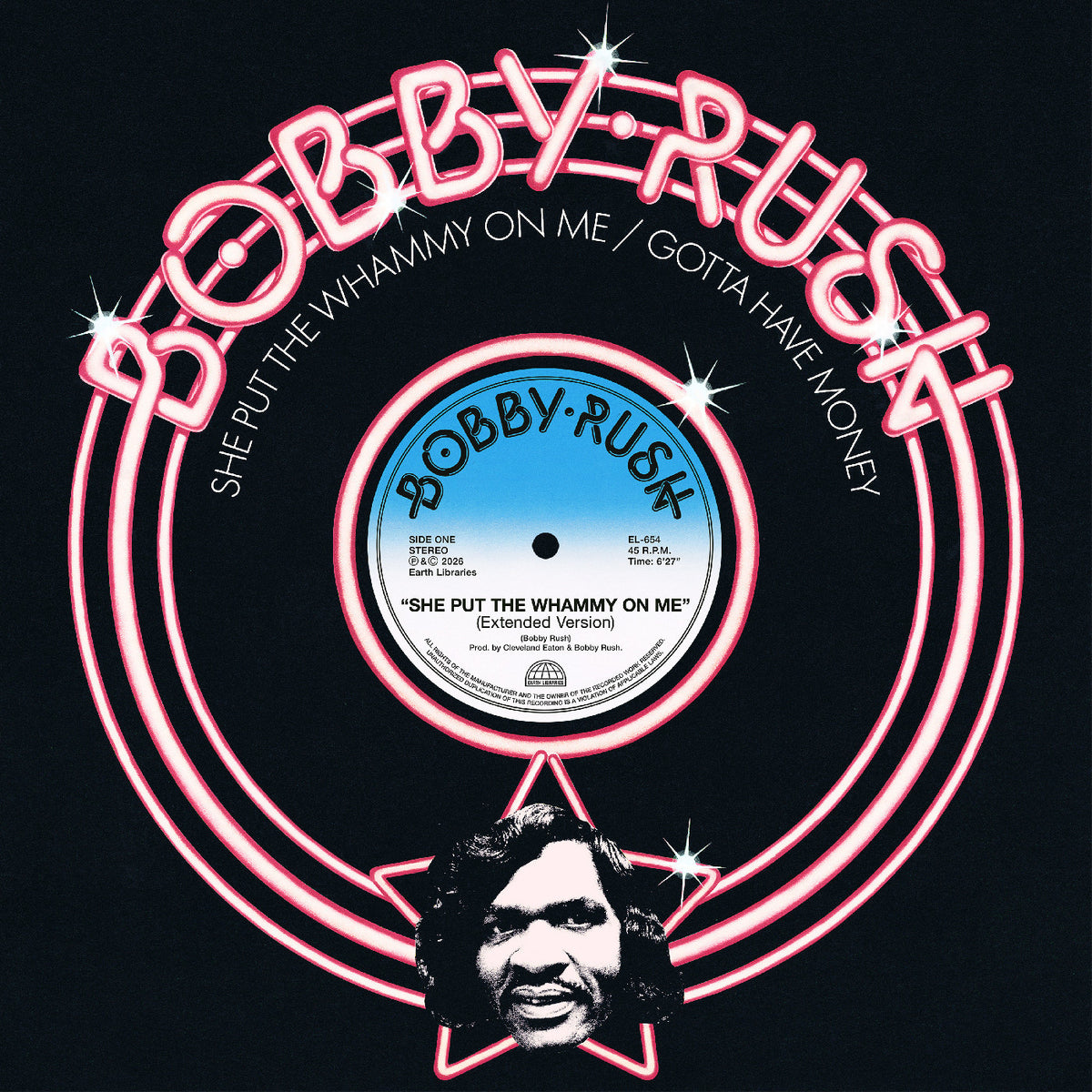 RUSH, BOBBY - SHE PUT THE WHAMMY ON ME B/W GOTTA HAVE MONEY