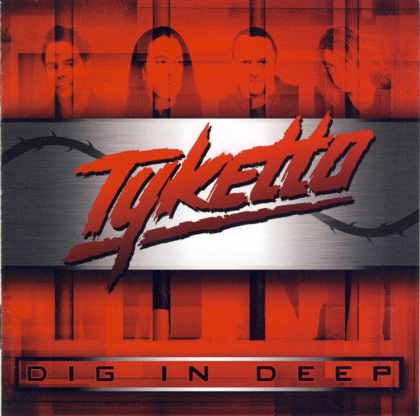 TYKETTO  - DIG IN DEEP