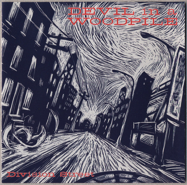 DEVIL IN A WOODPILE  - DIVISION STREET