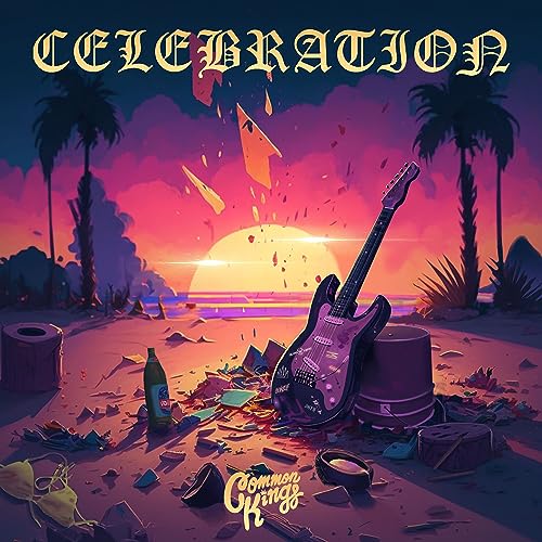 COMMON KINGS - CELEBRATION (VINYL)