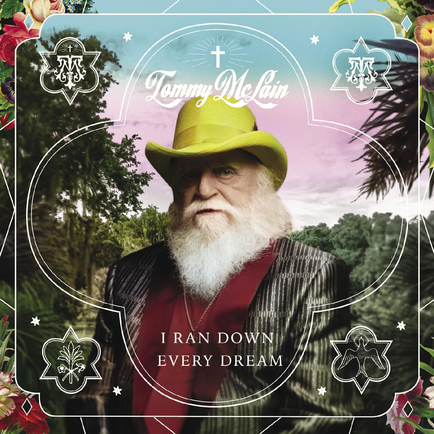 MCLAIN, TOMMY - I RAN DOWN EVERY DREAM