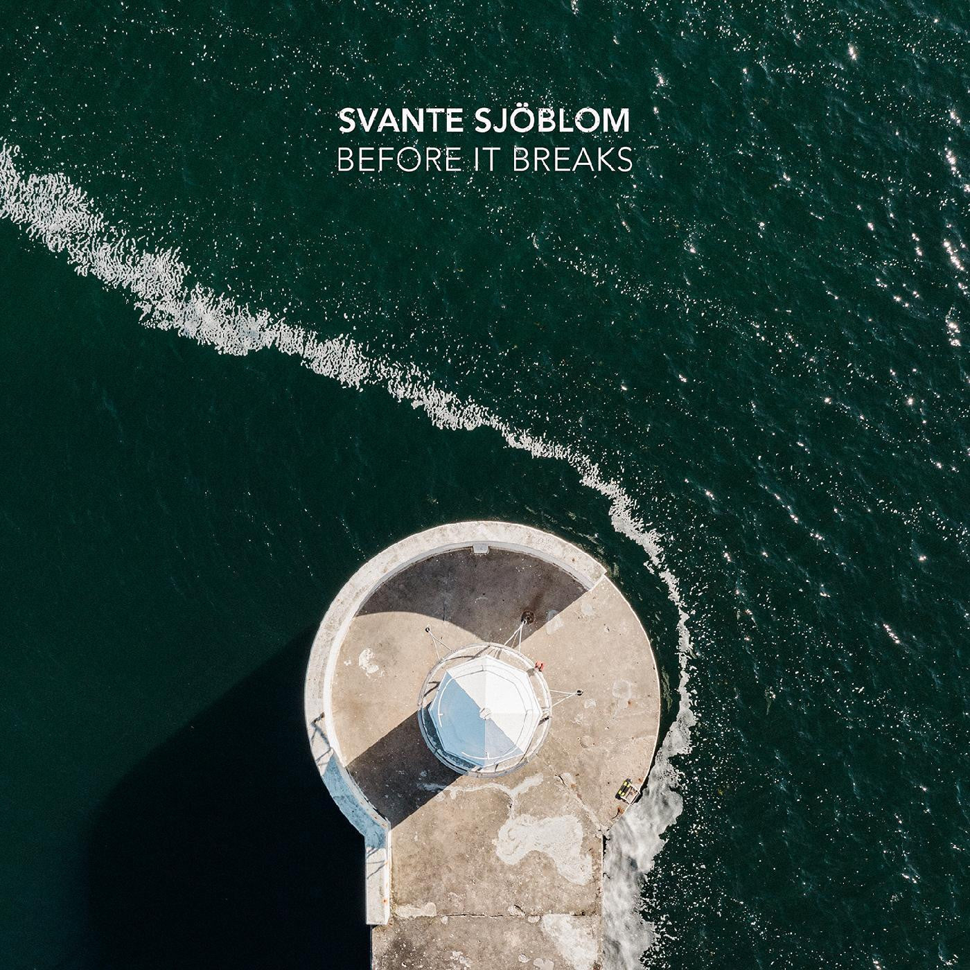 SJOBLOM, SVANTE - BEFORE IT BREAKS
