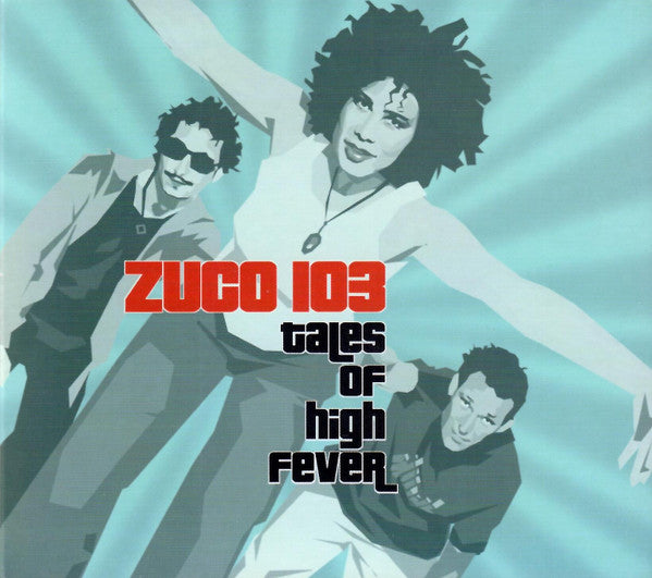ZUCO 103  - TALES OF HIGH FEVER (BRAZIL)