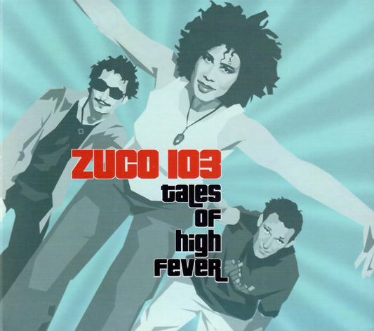 ZUCO 103  - TALES OF HIGH FEVER (BRAZIL)