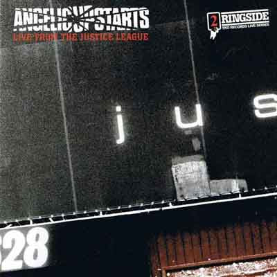 ANGELIC UPSTARTS  - LIVE FROM THE JUSTICE LEAGUE