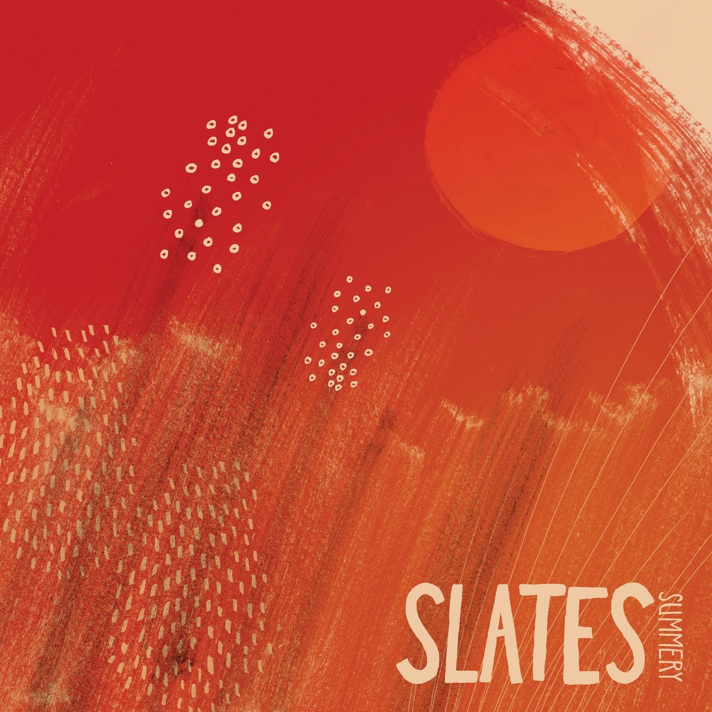 SLATES  - SUMMERY