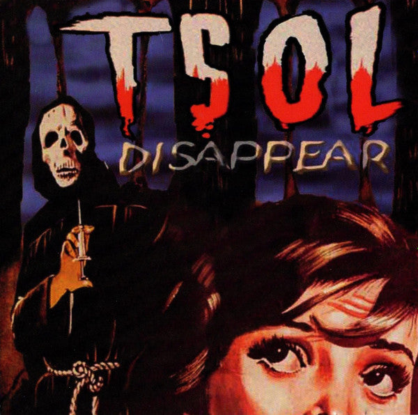 T.S.O.L.  - DISAPPEAR