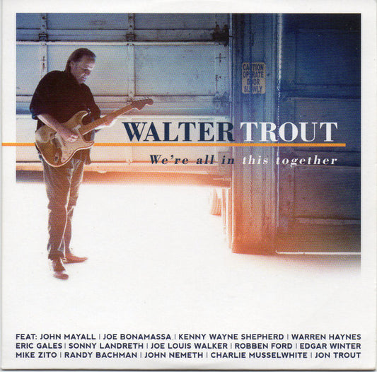 TROUT, WALTER  - WE'RE ALL IN THIS TOGETER