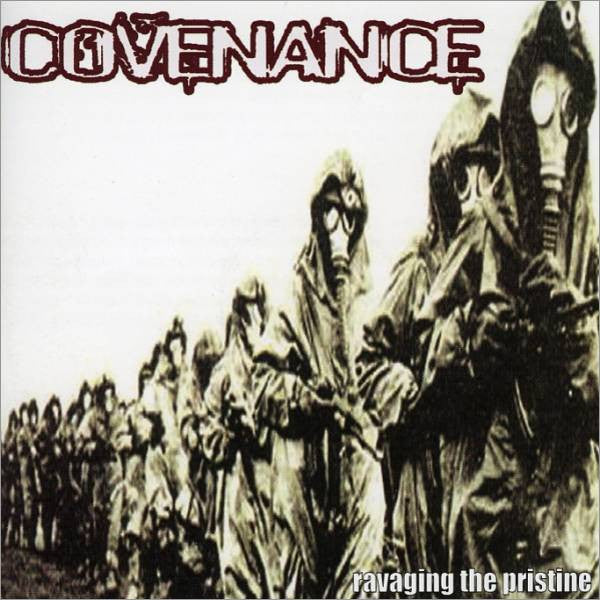 COVENANCE  - RAVAGING THE PRSITINE