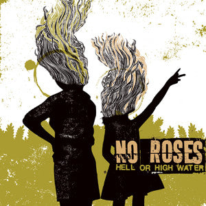 NO ROSES  - HELL OR HIGH WATER