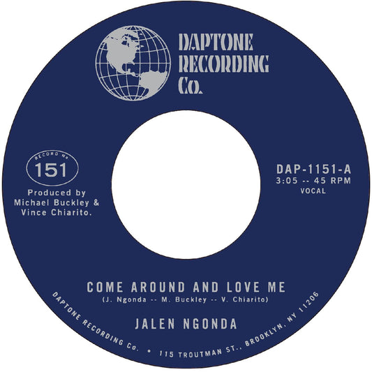 NGONDA, JALEN - COME AROUND AND LOVE ME B/W WHAT IS LEFT TO DO