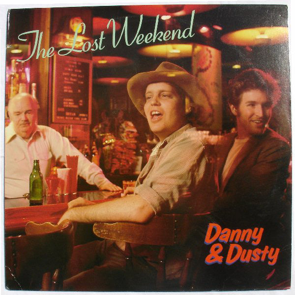 DANNY & DUSTY  - LOST WEEKEND
