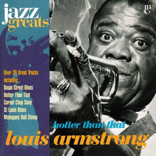 ARMSTRONG, LOUIS  - HOTTER THAN THAT