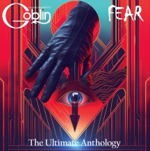 CLAUDIO SIMONETTI'S GOBLIN - FEAR: THE ULTIMATE ANTHOLOGY [DELUXE VINYL EDITION] [LP]