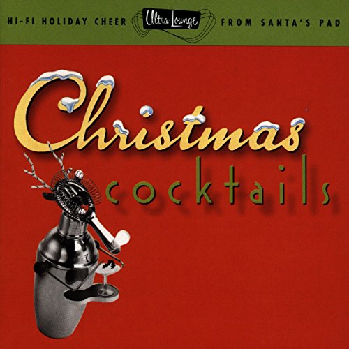 VARIOUS - CHRISTMAS COCKTAILS ULTRA LOUNGE