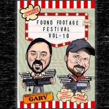 FOUND FOOTAGE FESTIVAL: VOLUME 10 [DVD]