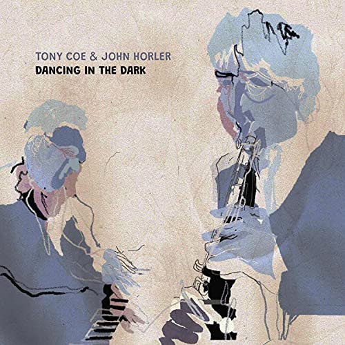 TONY COE & JOHN HORLER - DANCING IN THE DARK (VINYL)