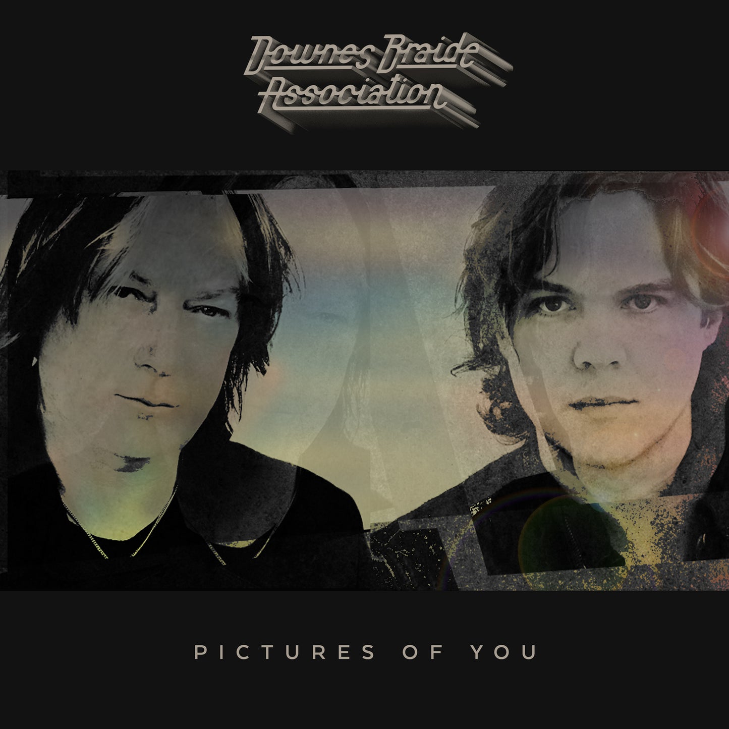 DOWNES BRAIDE ASSOCIATION  - PICTURES OF YOU