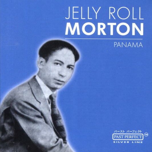 MORTON, JELLY ROLL  - PANAMA