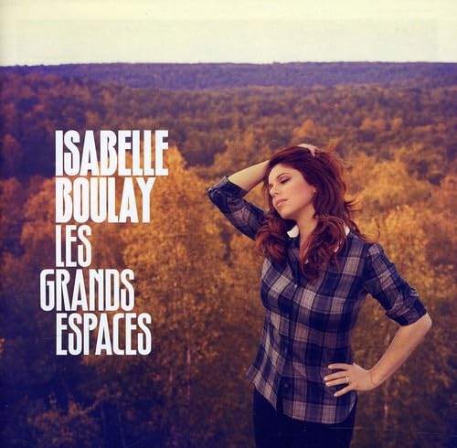 ISABELLE BOULAY - LES GRANDS ESPACES (CD)
