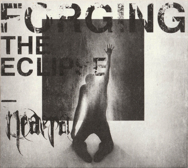 NEAERA  - FORGING THE ECLIPSE